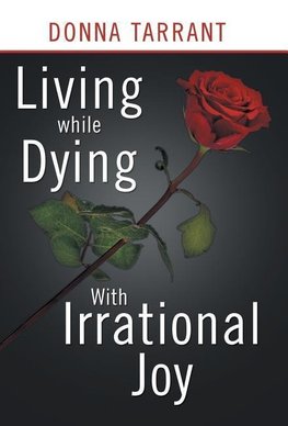 Living While Dying