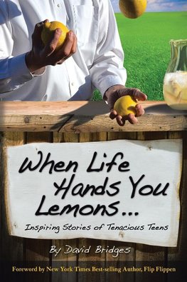 When Life Hands You Lemons ...