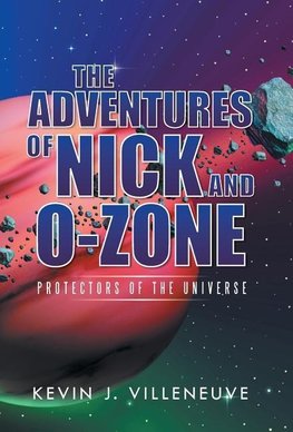 The Adventures of Nick and O-Zone