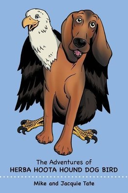 The Adventures of Herba Hoota Hound Dog Bird