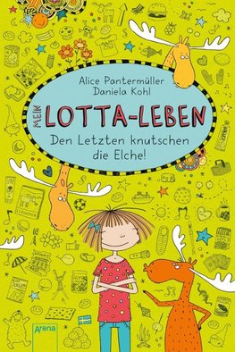 Mein Lotta-Leben 06. Den Letzten knutschen die Elche