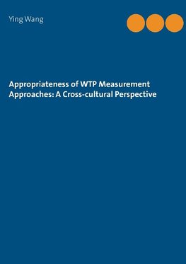 Appropriateness of WTP Measurement Approaches: A Cross-cultural Perspective