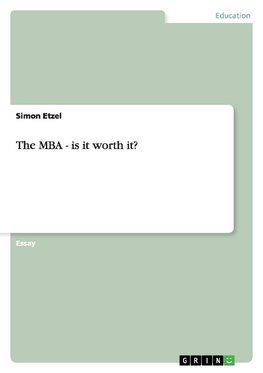 The MBA - is it worth it?