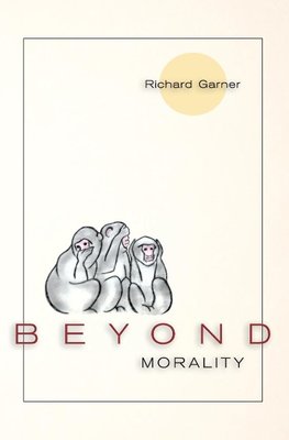 Beyond Morality (Ethics and Action)