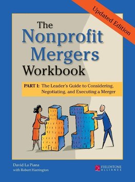 The Nonprofit Mergers Workbook Part I