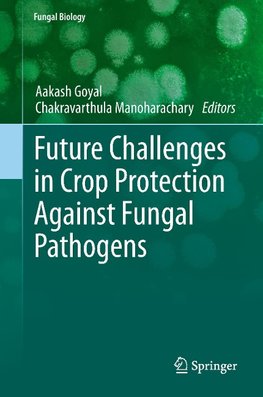 Future Challenges in Crop Protection Against Fungal Pathogens