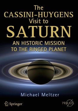 The Cassini-Huygens Visit to Saturn