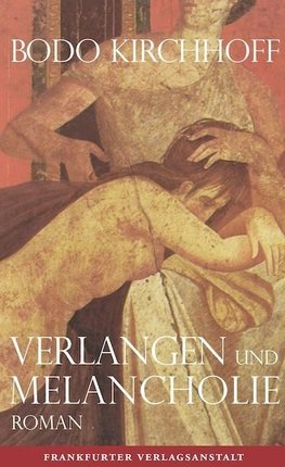 Verlangen und Melancholie