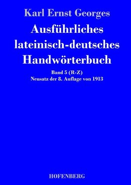 Ausführliches lateinisch-deutsches Handwörterbuch