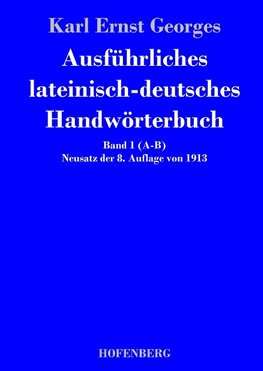 Ausführliches lateinisch-deutsches Handwörterbuch