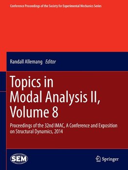 Topics in Modal Analysis II, Volume 8