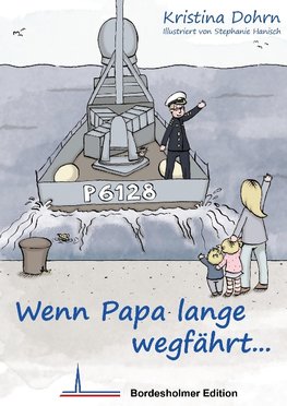 Wenn Papa lange wegfährt...