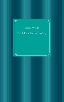 Das Bildnis des Dorian Gray