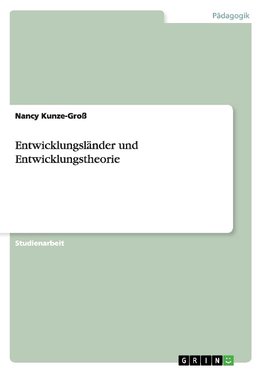 Entwicklungsländer und Entwicklungstheorie