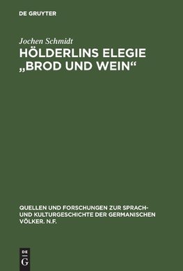 Hölderlins Elegie "Brod und Wein"