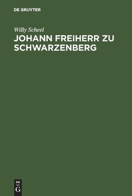 Johann Freiherr zu Schwarzenberg