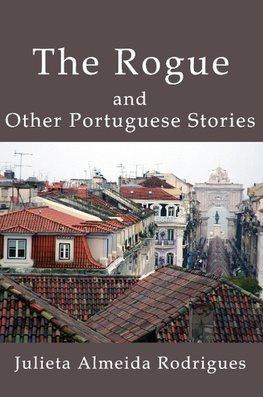 The Rogue and Other Portuguese Stories