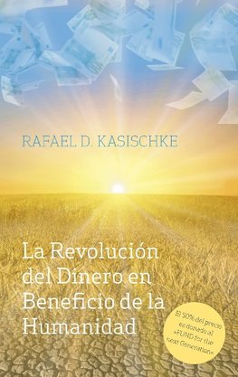 La Revolución del Dinero en Beneficio de la Humanidad