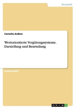 Wertorientierte Vergütungssysteme. Darstellung und Beurteilung