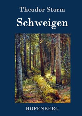 Schweigen