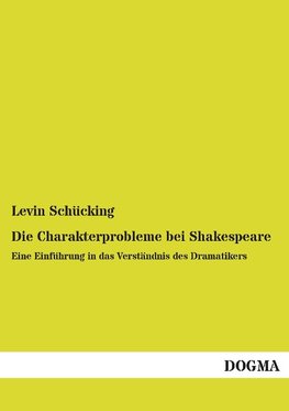 Die Charakterprobleme bei Shakespeare