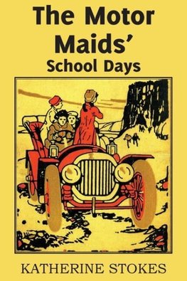 The Motor Maids' School Days