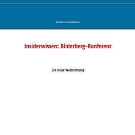 Insiderwissen: Bilderberg-Konferenz