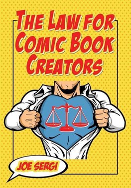 Sergi, J:  The Law for Comic Book Creators