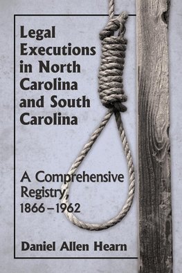 Hearn, D:  Legal Executions in North Carolina and South Caro