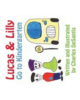 Lucas & Lilly Go to Kindergarten