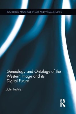 Genealogy and Ontology of the Western Image and its Digital Future