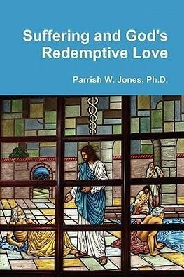 Suffering and God's Redemptive Love