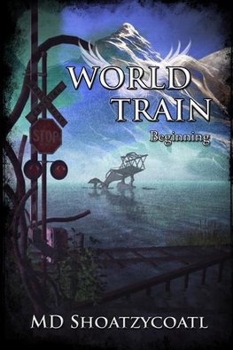 World Train Beginning