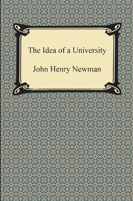 Newman, J: Idea of a University