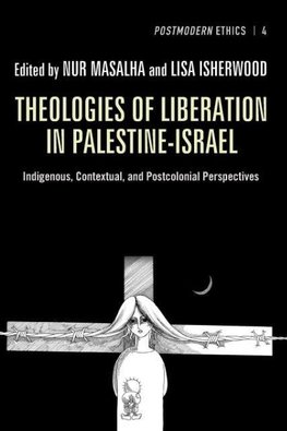 Theologies of Liberation in Palestine-Israel