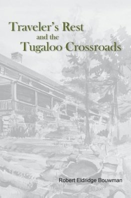 Traveler's Rest and the Tugaloo Crossroads