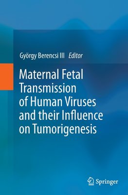 Maternal Fetal Transmission of Human Viruses and their Influence on Tumorigenesis