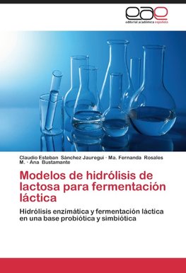 Modelos de hidrólisis de lactosa para fermentación láctica