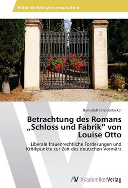 Betrachtung des Romans "Schloss und Fabrik" von Louise Otto