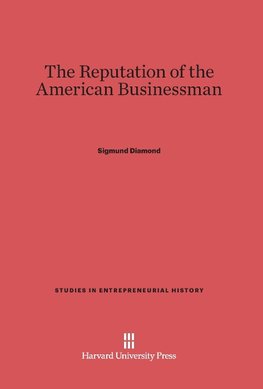 The Reputation of the American Businessman