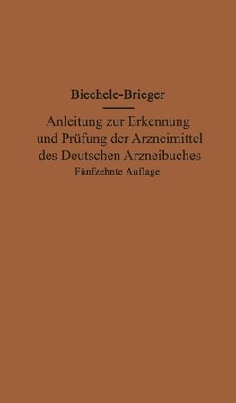 Anleitung zur Erkennung und Prüfung der Arzneimittel des Deutschen Arzneibuches