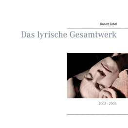 Das lyrische Gesamtwerk