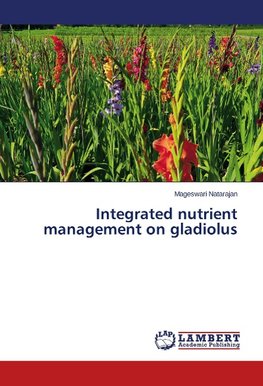 Integrated nutrient management on gladiolus