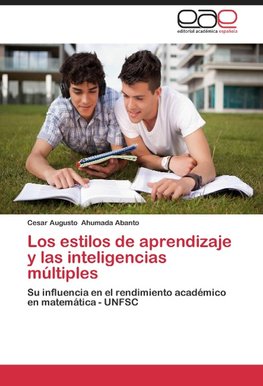 Los estilos de aprendizaje y las inteligencias múltiples