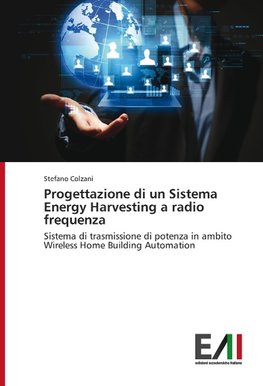 Progettazione di un Sistema Energy Harvesting a radio frequenza