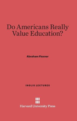 Do Americans Really Value Education?