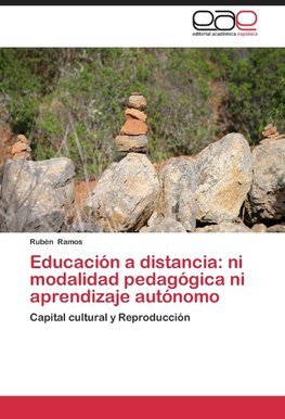 Educación a distancia: ni modalidad pedagógica ni aprendizaje autónomo