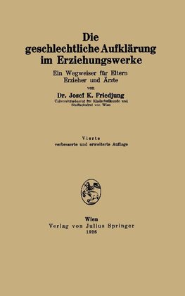 Die geschlechtliche Aufklärung im Erziehungswerke