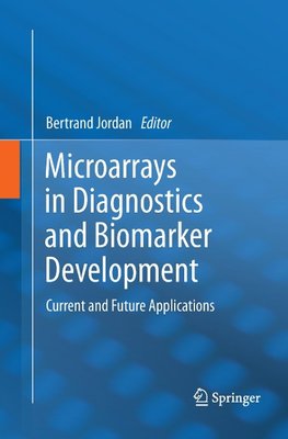 Microarrays in Diagnostics and Biomarker Development