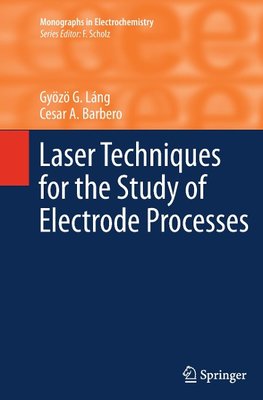 Laser Techniques for the Study of Electrode Processes